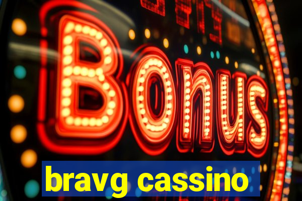 bravg cassino